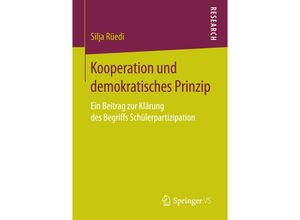 9783658163747 - Kooperation und demokratisches Prinzip - Silja Rüedi Kartoniert (TB)