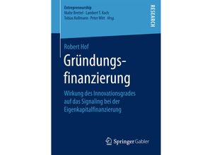 9783658163761 - Entrepreneurship   Gründungsfinanzierung - Robert Hof Kartoniert (TB)