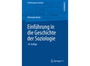 9783658164218 - Einführungskurs Soziologie   Einführung in die Geschichte der Soziologie - Hermann Korte Kartoniert (TB)