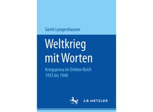 9783658164843 - Weltkrieg mit Worten - Gerrit Lungershausen Kartoniert (TB)