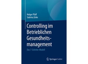 9783658165246 - Controlling im Betrieblichen Gesundheitsmanagement - Holger Pfaff Sabrina Zeike Kartoniert (TB)