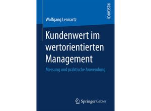 9783658166427 - Kundenwert im wertorientierten Management - Wolfgang Lennartz Kartoniert (TB)