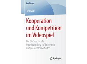 9783658166816 - BestMasters   Kooperation und Kompetition im Videospiel - Tim Wulf Kartoniert (TB)