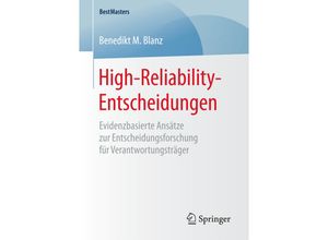 9783658167370 - BestMasters   High-Reliability-Entscheidungen - Benedikt M Blanz Kartoniert (TB)