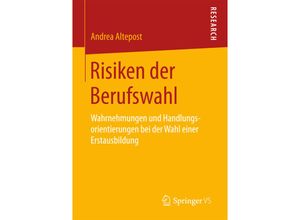 9783658167431 - Risiken der Berufswahl - Andrea Altepost Kartoniert (TB)