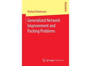 9783658168117 - Generalized Network Improvement and Packing Problems - Michael Holzhauser Kartoniert (TB)