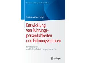 9783658169060 - Leadership und Angewandte Psychologie   Entwicklung von Führungspersönlichkeiten und Führungskulturen Kartoniert (TB)