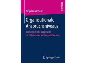 9783658169381 - Organisationale Anspruchsniveaus - Ninja Natalie Senf Kartoniert (TB)