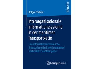 9783658169640 - Interorganisationale Informationssysteme in der maritimen Transportkette - Holger Pontow Kartoniert (TB)