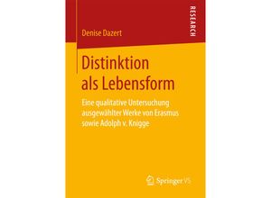 9783658170240 - Distinktion als Lebensform - Denise Dazert Kartoniert (TB)