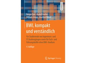 9783658170639 - BWL kompakt und verständlich - Notger Carl Rudolf Fiedler William Jórasz Manfred Kiesel Kartoniert (TB)