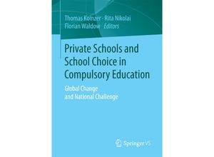 9783658171032 - Private Schools and School Choice in Compulsory Education Kartoniert (TB)