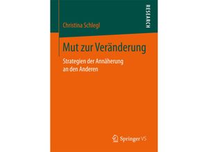 9783658171209 - Mut zur Veränderung - Christina Schlegl Kartoniert (TB)