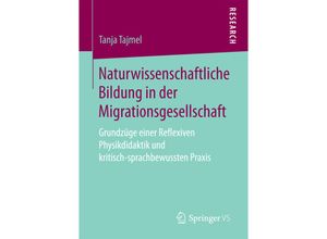 9783658171223 - Naturwissenschaftliche Bildung in der Migrationsgesellschaft - Tanja Tajmel Kartoniert (TB)