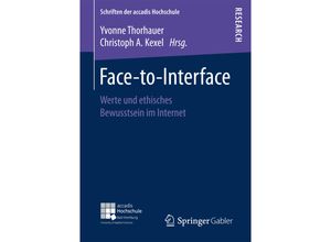 9783658171544 - Schriften der accadis Hochschule   Face-to-Interface Kartoniert (TB)