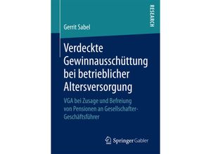 9783658171667 - Verdeckte Gewinnausschüttung bei betrieblicher Altersversorgung - Gerrit Sabel Kartoniert (TB)