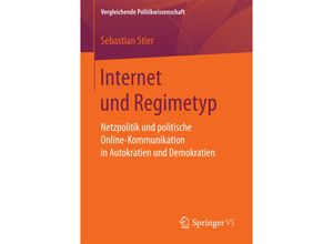 9783658172060 - Internet und Regimetyp - Sebastian Stier Kartoniert (TB)