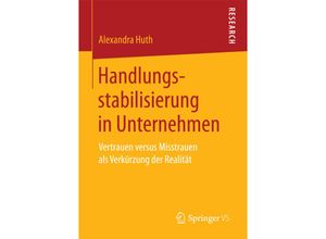 9783658172107 - Handlungsstabilisierung in Unternehmen - Alexandra Huth Kartoniert (TB)