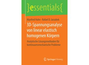 9783658172732 - essentials   3D-Spannungsanalyse von linear elastisch homogenen Körpern - Manfred Hahn Rafael D Jarzabek Kartoniert (TB)