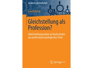 9783658172787 - Gleichstellung als Profession? - Lina Vollmer Kartoniert (TB)