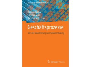 9783658172961 - Angewandte Wirtschaftsinformatik   Geschäftsprozesse Kartoniert (TB)