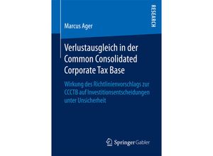 9783658174989 - Verlustausgleich in der Common Consolidated Corporate Tax Base - Marcus Ager Kartoniert (TB)