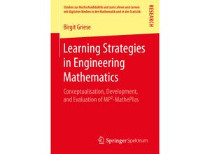 9783658176181 - Studien zur Hochschuldidaktik und zum Lehren und Lernen mit digitalen Medien in der Mathematik   Learning Strategies in Engineering Mathematics - Birgit Griese Kartoniert (TB)