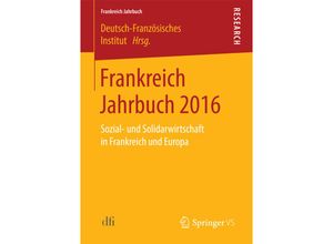 9783658176211 - Frankreich Jahrbuch   Frankreich Jahrbuch 2016 Kartoniert (TB)