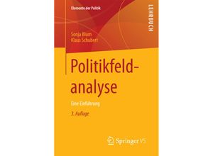 9783658177577 - Elemente der Politik   Politikfeldanalyse - Sonja Blum Klaus Schubert Kartoniert (TB)