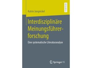 9783658177850 - Interdisziplinäre Meinungsführerforschung - Katrin Jungnickel Kartoniert (TB)