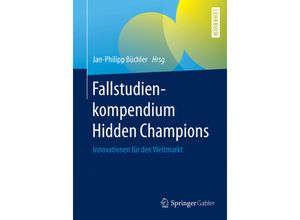 9783658178284 - Fallstudienkompendium Hidden Champions Kartoniert (TB)