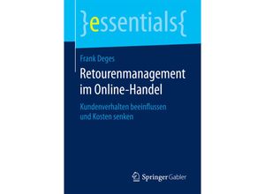 9783658180676 - Essentials   Retourenmanagement im Online-Handel - Frank Deges Kartoniert (TB)