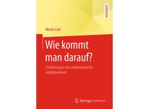 9783658182496 - Wie kommt man darauf? - Merlin Carl Kartoniert (TB)