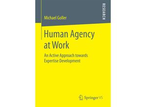 9783658182854 - Human Agency at Work - Dr Michael Goller Kartoniert (TB)