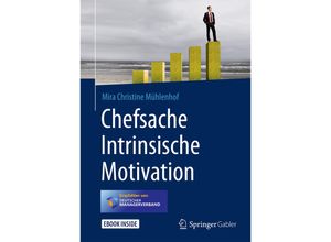 9783658183066 - Chefsache Intrinsische Motivation - Mira Christine Mühlenhof Gebunden