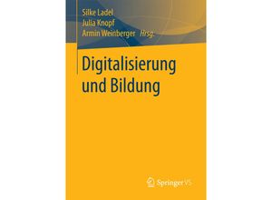 9783658183325 - Digitalisierung und Bildung Kartoniert (TB)