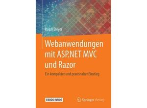 9783658183752 - Webanwendungen mit ASPNET MVC und Razor m 1 Buch m 1 E-Book - Ralph Steyer Kartoniert (TB)