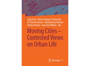 9783658184612 - Moving Cities - Contested Views on Urban Life Kartoniert (TB)