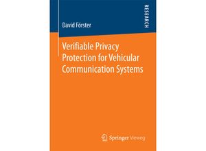 9783658185497 - Verifiable Privacy Protection for Vehicular Communication Systems - David Förster Kartoniert (TB)