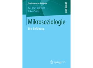 9783658185763 - Studientexte zur Soziologie   Mikrosoziologie - Kai-Olaf Maiwald Inken Sürig Kartoniert (TB)