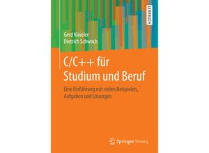 9783658185800 - C C++ für Studium und Beruf - Gerd Küveler Dietrich Schwoch Kartoniert (TB)