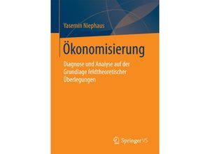 9783658186081 - Ökonomisierung - Yasemin Niephaus Kartoniert (TB)