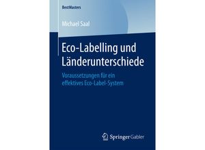 9783658187248 - BestMasters   Eco-Labelling und Länderunterschiede - Michael Saal Kartoniert (TB)