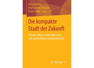 9783658187330 - Die kompakte Stadt der Zukunft Kartoniert (TB)