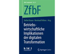 9783658187507 - ZfbF-Sonderheft   72 17   Betriebswirtschaftliche Implikationen der digitalen Transformation Kartoniert (TB)