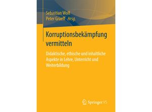 9783658190156 - Korruptionsbekämpfung vermitteln Kartoniert (TB)