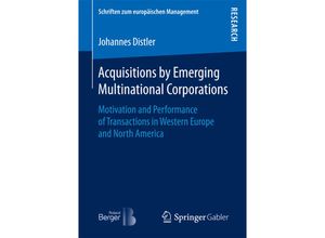 9783658191115 - Schriften zum europäischen Management   Acquisitions by Emerging Multinational Corporations - Johannes Distler Kartoniert (TB)