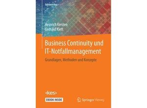 9783658191177 - Business Continuity und IT-Notfallmanagement m 1 Buch m 1 E-Book - Heinrich Kersten Gerhard Klett Kartoniert (TB)