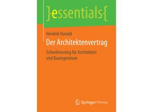 9783658191481 - Essentials   Der Architektenvertrag - Hendrik Hunold Kartoniert (TB)