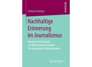 9783658191634 - Nachhaltige Erinnerung im Journalismus - Stefanie Trümper Kartoniert (TB)